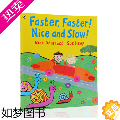 [正版]Faster, Faster, Nice and Slow 英文原版绘本 反义词早教 名家Nick Sharra